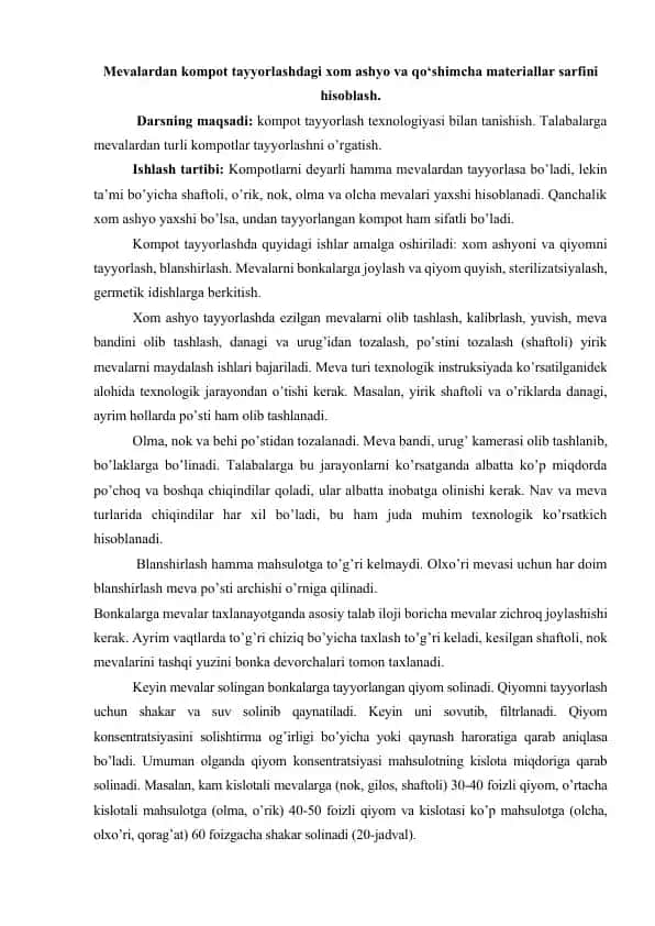 Mevalardan kompot tayyorlashdagi xom ashyo va qo‘shimcha materiallar sarfini hisoblash