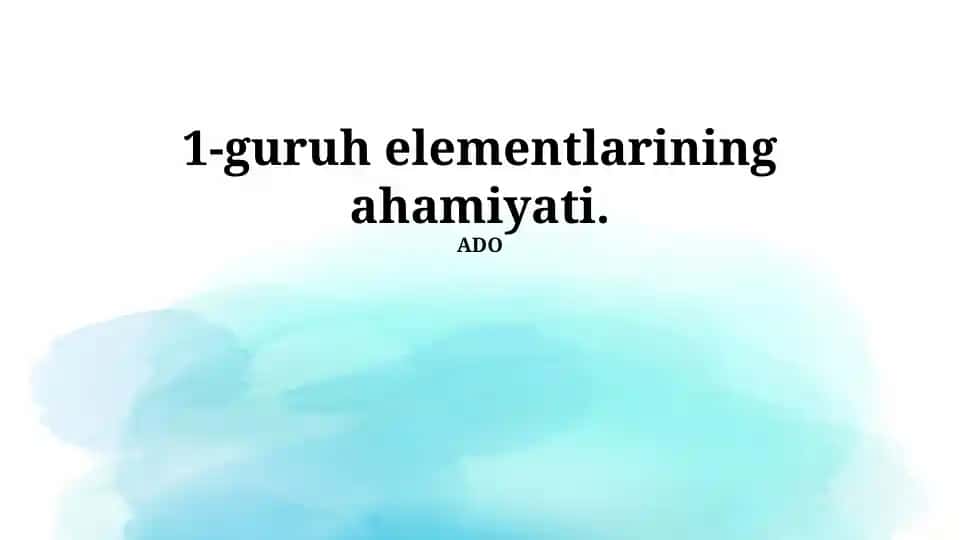 1-guruh elementlarining ahamiyati
