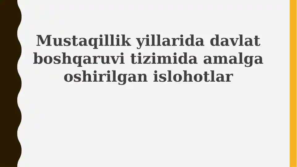 Mustaqillik yillarida davlat boshqaruvini tizimida amalga oshirilgan islohotlar