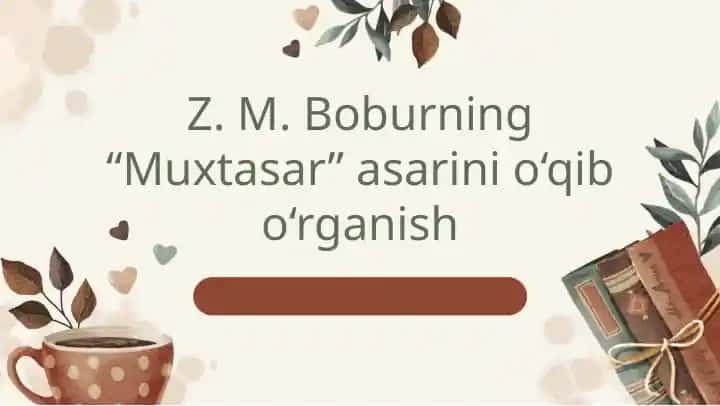 Zahiriddin Muhammad Boburning “Muxtasar” asari