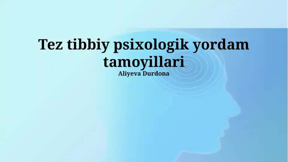 Tez tibbiy psixologik yordam tamoyillari