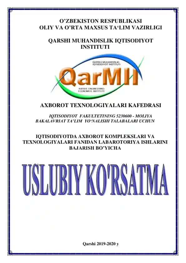 "Iqtisodiyotda axborot komplekslari va texnologiyalari" fanidan labaratoriya ishlari