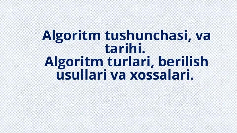 Algoritmtushunchasi