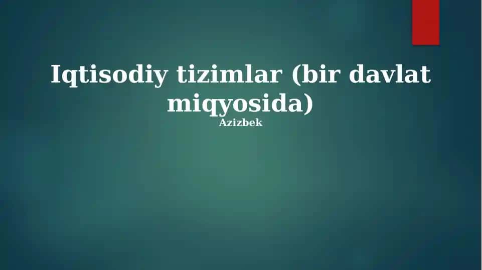 Iqtisodiy tizimlar (bir davlat miqyosida)