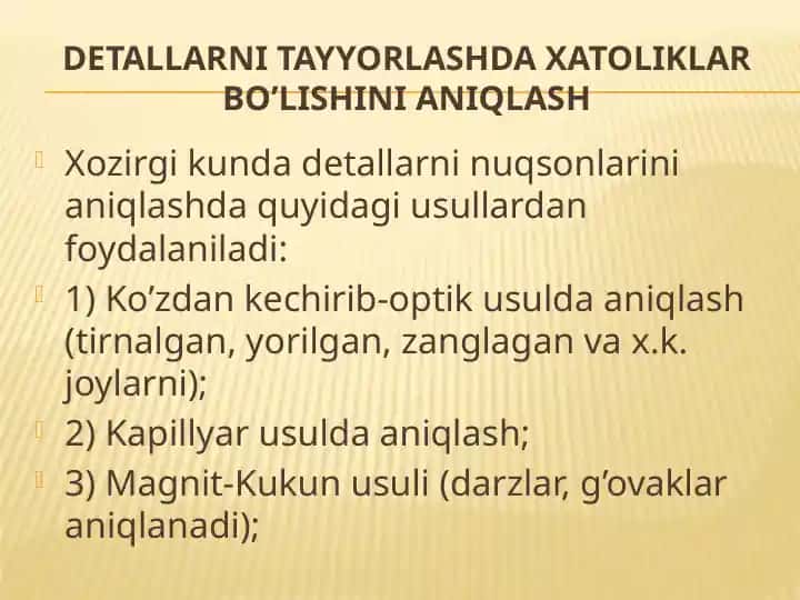 DETALLARNI TAYYORLASHDA XATOLIKLAR BO’LISHINI ANIQLASH