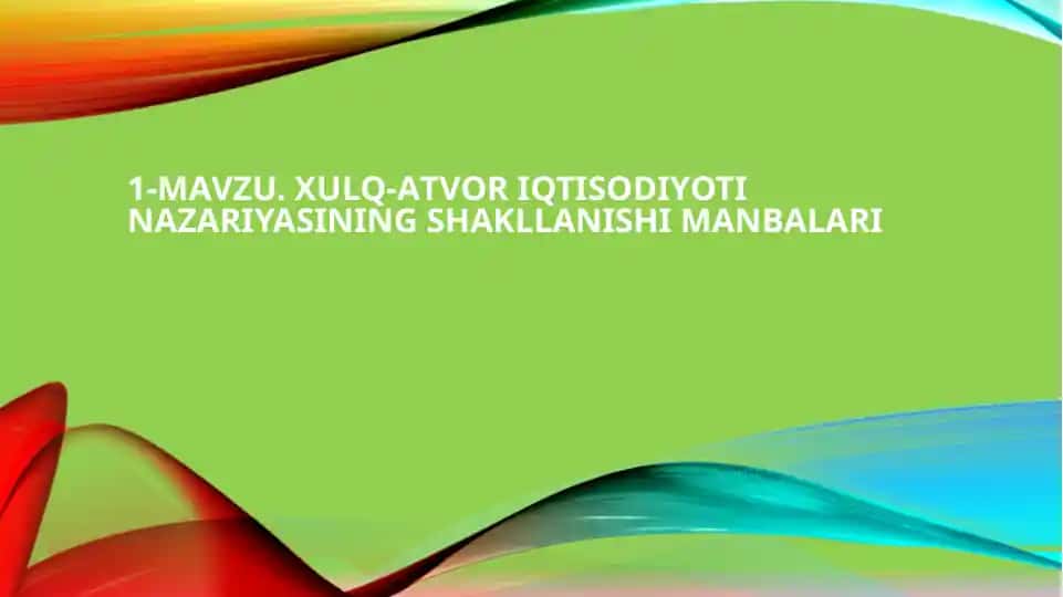 Хulq-аtvоr iqtisоdiyoti