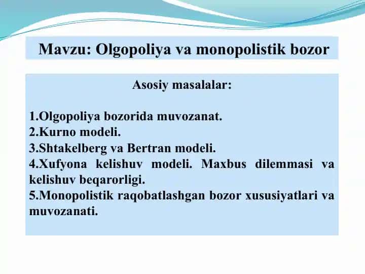 Oligopoliya va monopolistik bozor
