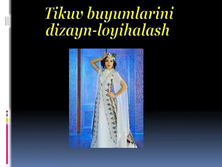 Tikuvbuyumlarini dizayn-loyihalash