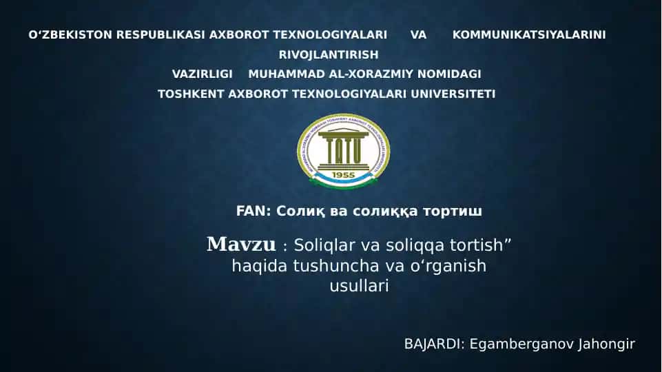 Sоliqlar va soliqqa tortish haqida tushuncha va o‘rganish usullari