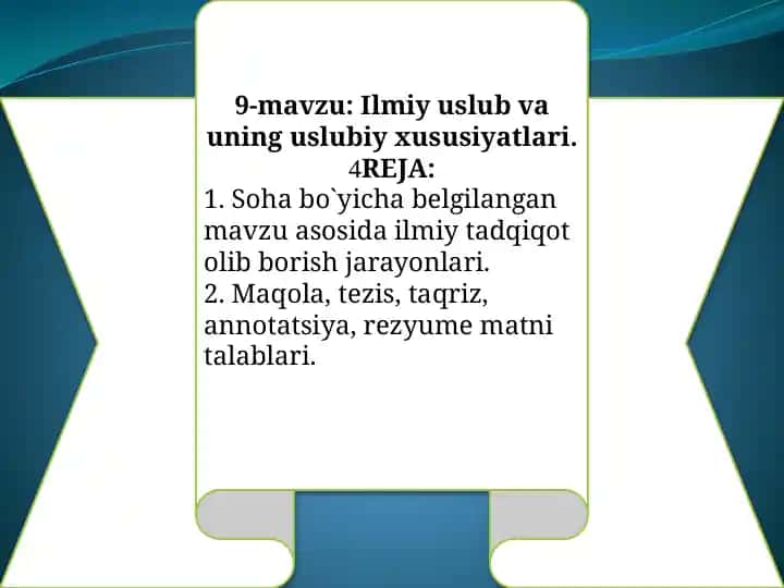 Ilmiyuslub va uning uslubiy xususiyatlari