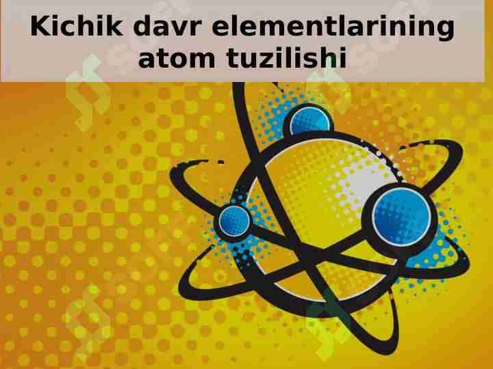 Kichik davr elementlarining atom tuzilishi