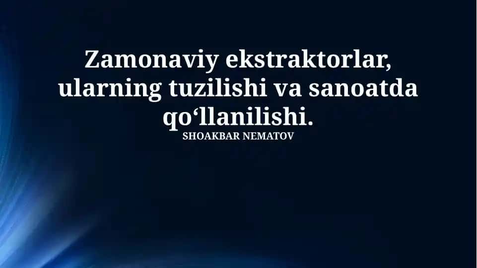 Zamonaviy ekstraktorlar