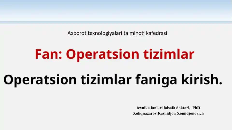 Operatsion tizimlar faniga kirish