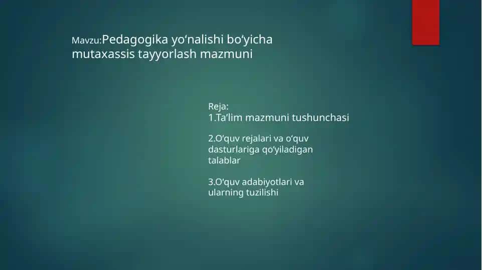 Pedagogika yoʻnalishi bo'yicha mutaxassis tayyorlash mazmuni