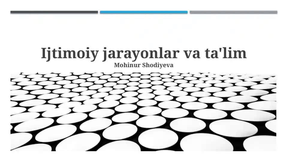 Ijtimoiy jarayonlar va ta'lim