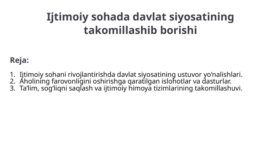 Ijtimoiy sohada davlat siyosatining takomillashib borishi
