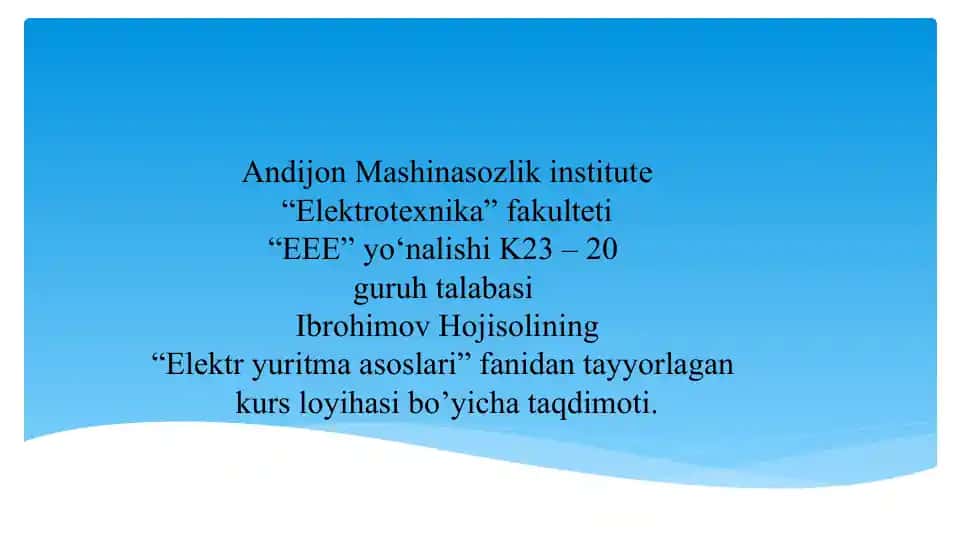 Kurs loyihasi taqdimoti: Elektr yuritma asoslari