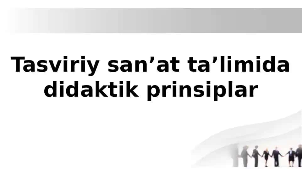 Tasviriy san’at ta’limida didaktik prinsiplar