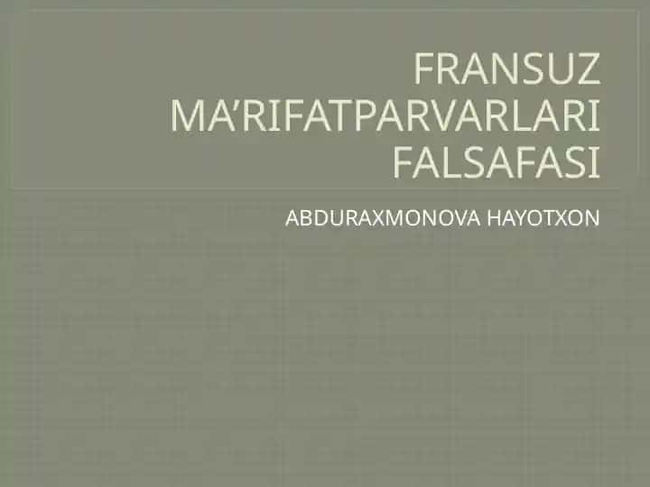 FRANSUZ MA’RIFATPARVARLARI FALSAFASI