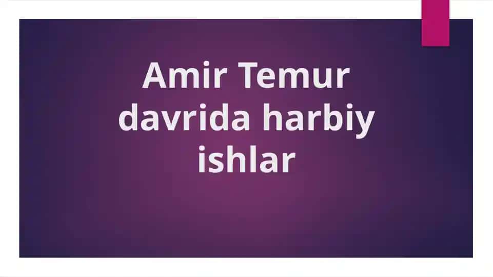 Amir Temur davri harbiy ishlar