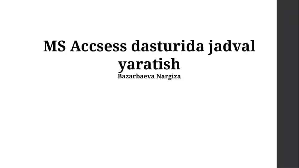 MS Access dasturida jadval yaratish