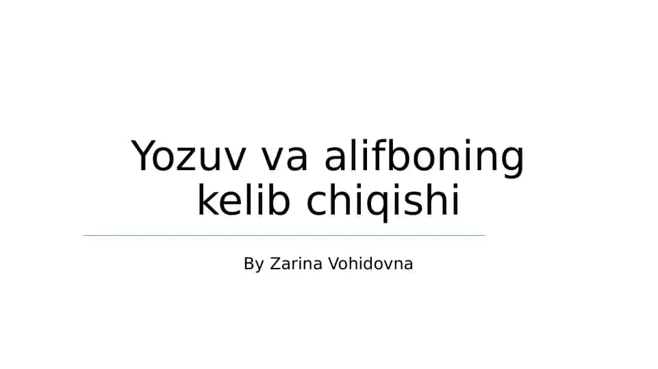 Yozuv va alifboning kelib chiqishi