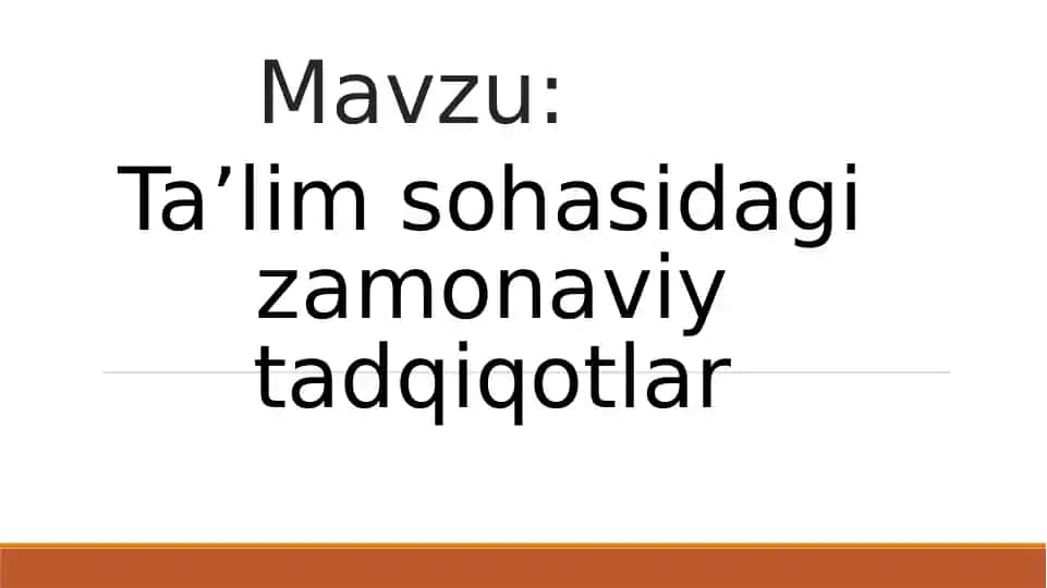 Ta'lim sohasidagi zamonaviy tadqiqotlar
