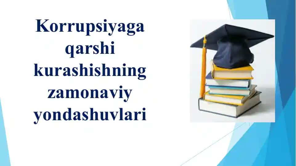 Korrupsiyaga qarshi kurashishning zamonaviy yondashuvlari