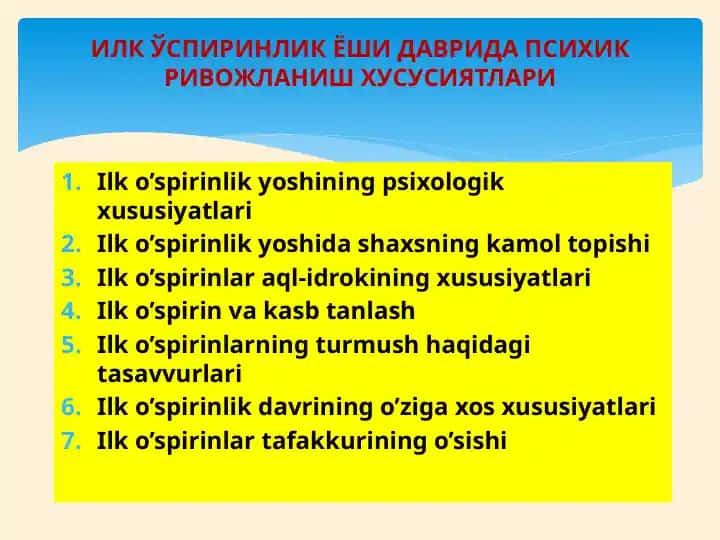 Ilko’spirinlik yoshining psixologik xususiyatlari