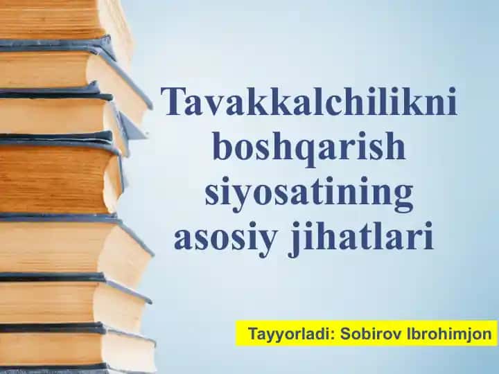 Tavakkalchilikni boshqarish siyosatining asosiy jihatlari