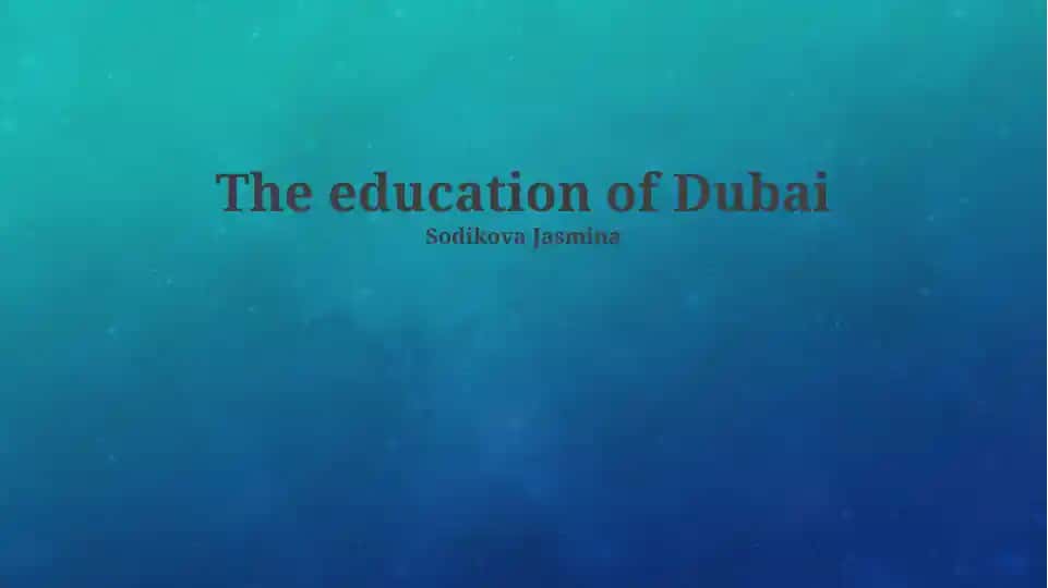 The Education of Dubai