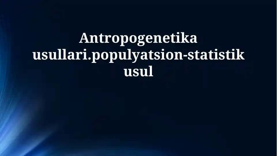 Antropogenetika usullari