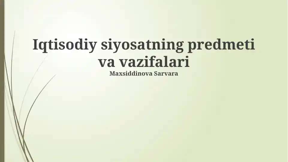 Iqtisodiy siyosatning predmeti va vazifalari