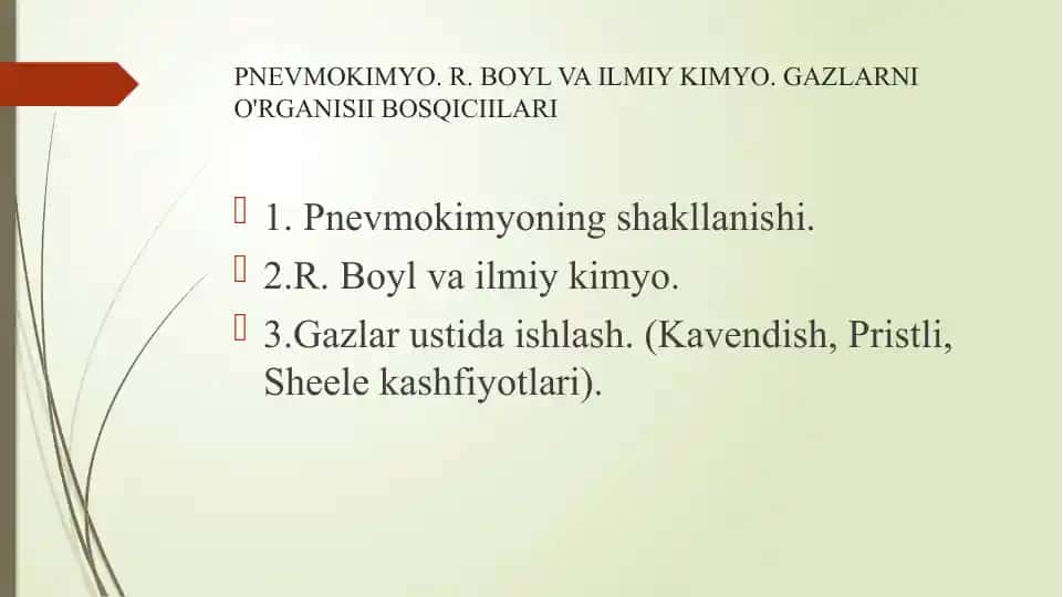 PNEVMOKIMYO. R. BOYL VA ILMIY KIMYO. GAZLARNI O'RGANISII BOSQICIILARI