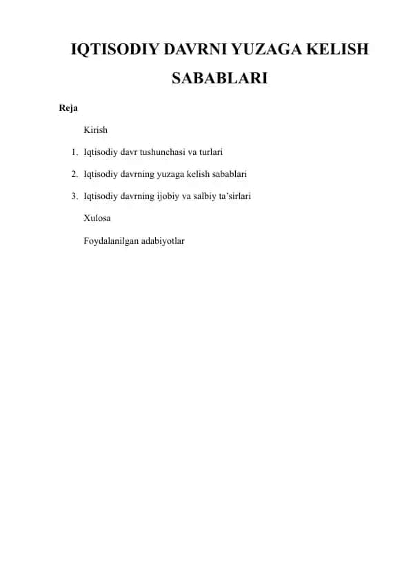 IQTISODIY DAVRNI YUZAGA KELISH SABABLARI