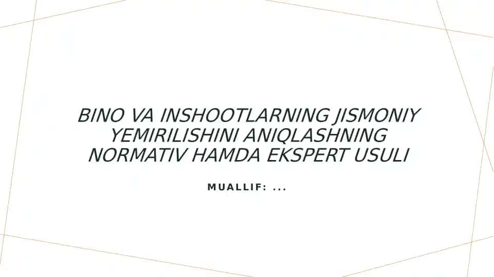 Bino va inshootlarning jismoniy yemirilishini aniqlashning normativ hamda ekspert usuli