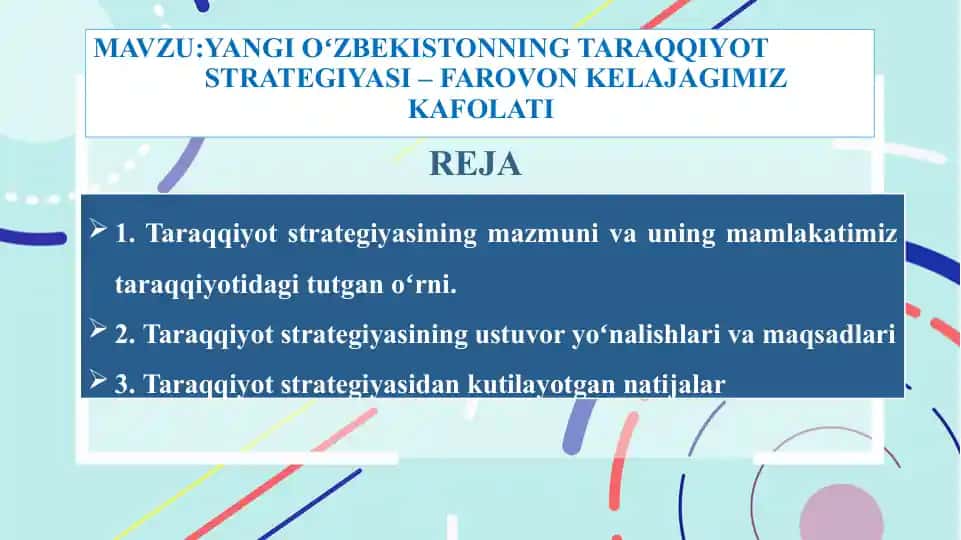 YANGIOʻZBEKISTONNING TARAQQIYOT STRATEGIYASI – FAROVON KELAJAGIMIZ KAFOLATI