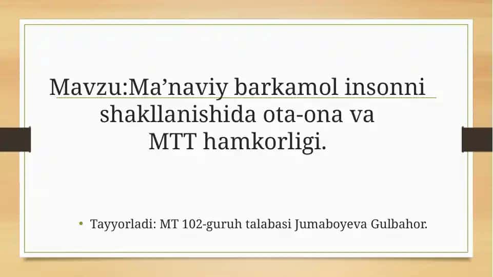 Ma’naviy barkamol insonni shakllanishida ota-ona vaMTT hamkorligi