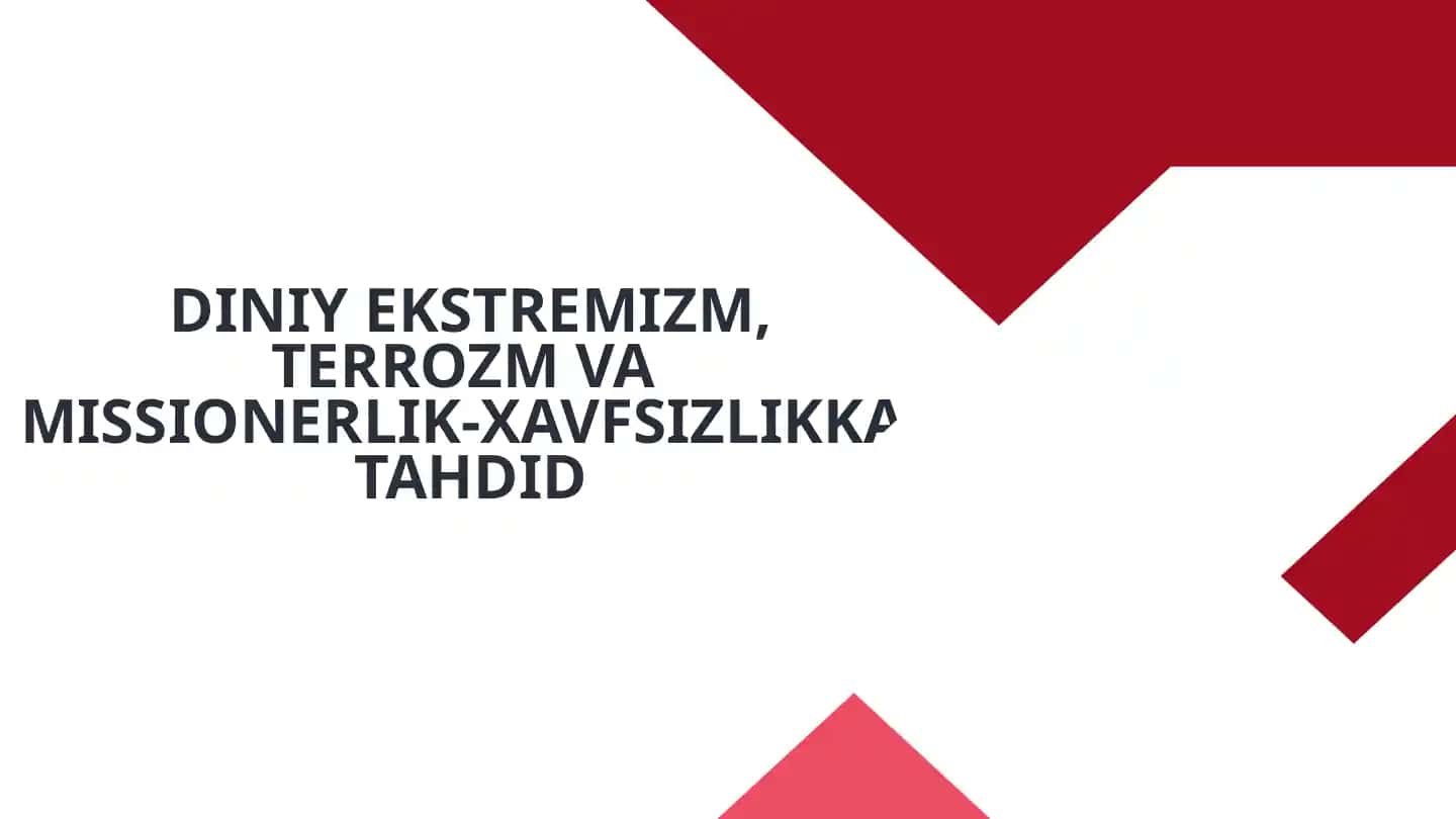 Diniy Ekstremizm, Terrozizm va Missionerlik-Xavfsizlikka Tahdid