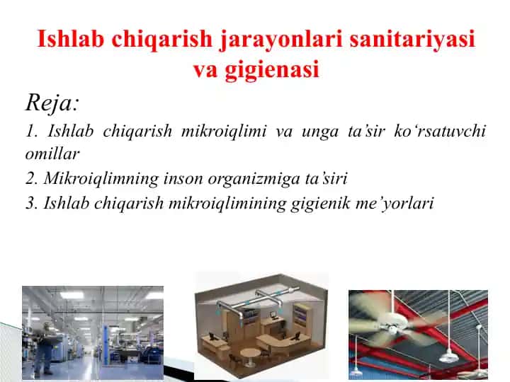 Ishlab chiqarish jarayonlari sanitariyasi va gigienasi