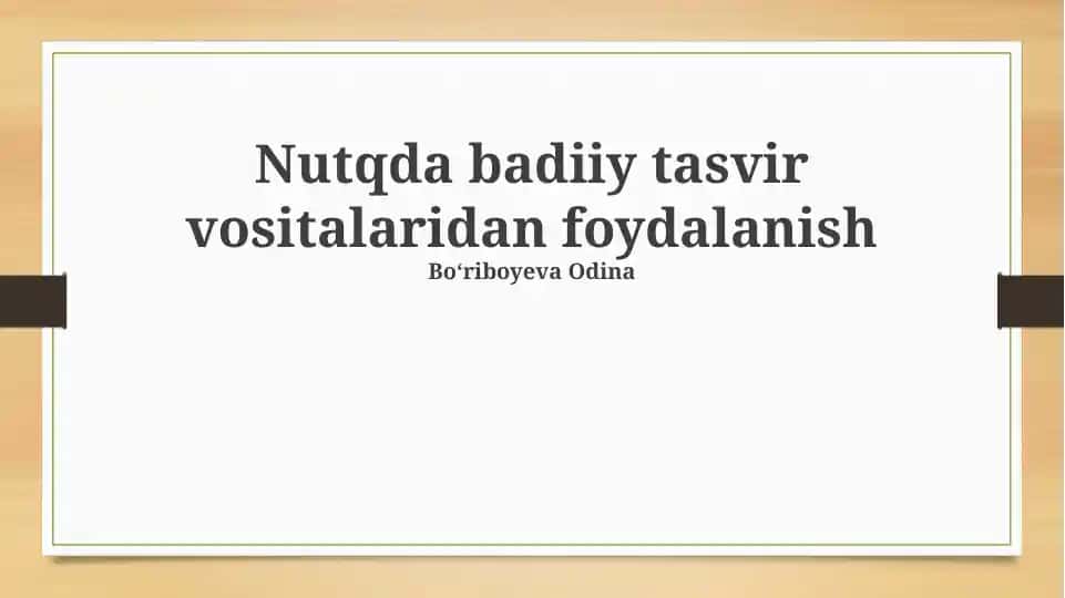 Nutqda badiiy tasvir vositalaridan foydalanish