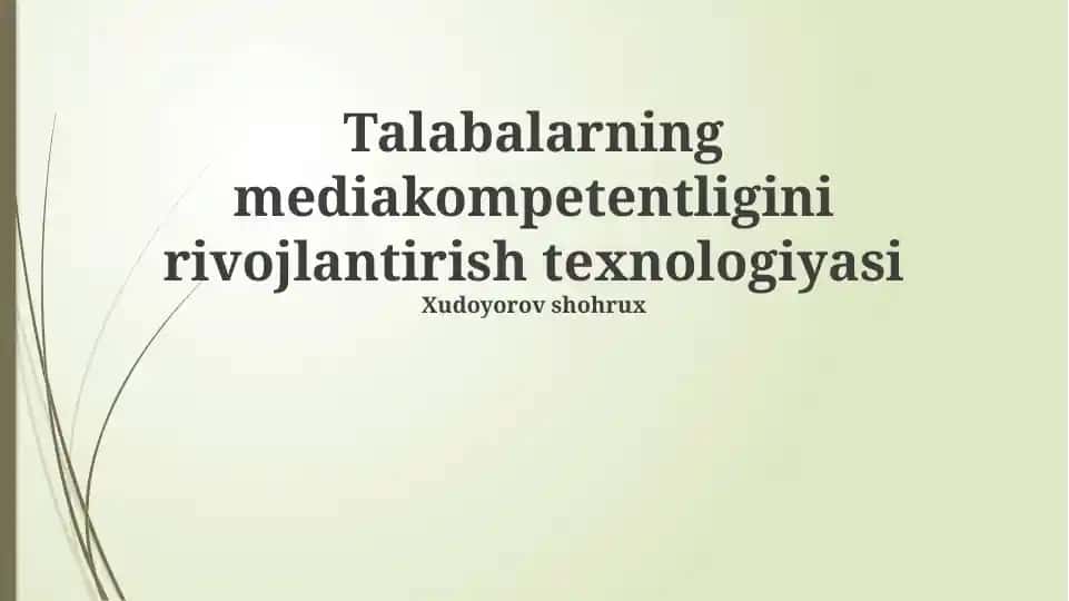 Talabalarning mediakompetentligini rivojlantirish texnologiyasi