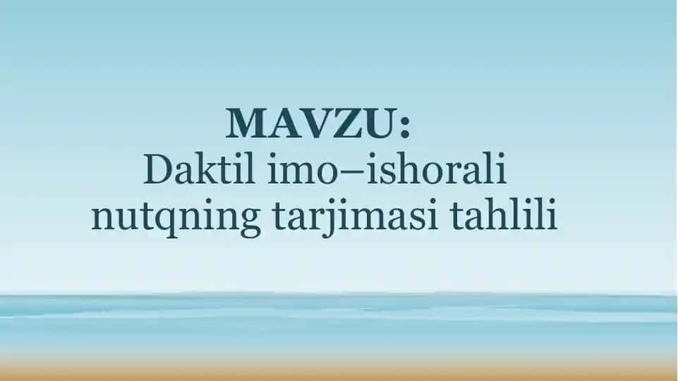 Daktil imo–ishorali nutqning tarjimasi tahlili