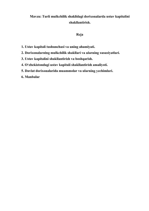 Turli mulkchilik shaklidagi dorixonalarda ustav kapitalini shakllantirish. Referat 11 bet