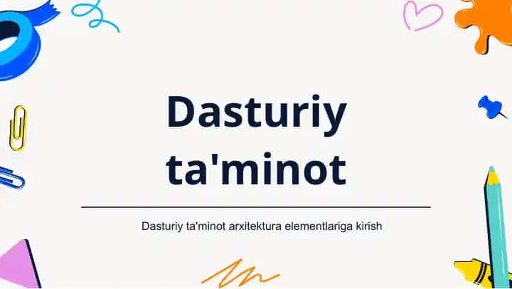 Dasturiy ta'minot arxitektura elementlariga kirish