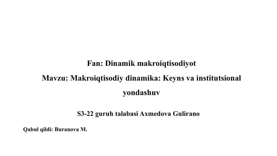 Makroiqtisodiy dinamika Keyns va institutsional yondashuv