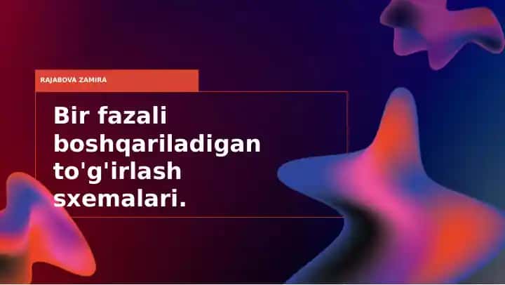 Bir fazali boshqariladigan to'g'irlash sxemalari