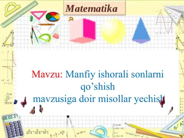 Manfiy ishorali sonlarni qo‘sish mavzusiga doir misollar yechish