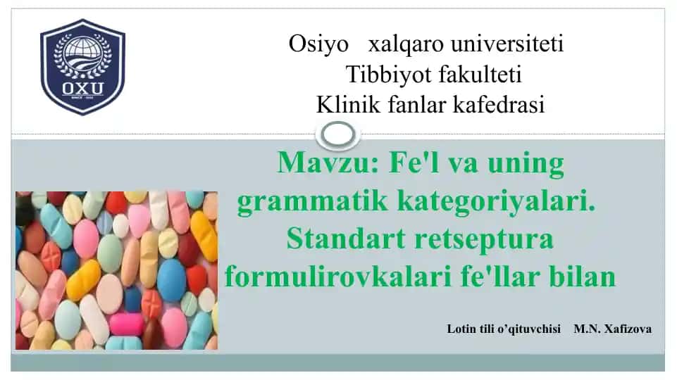 Fе'l va uning grammatik katеgoriyalari. Standart rеtsеptura formulirovkalari fе'llar bilan