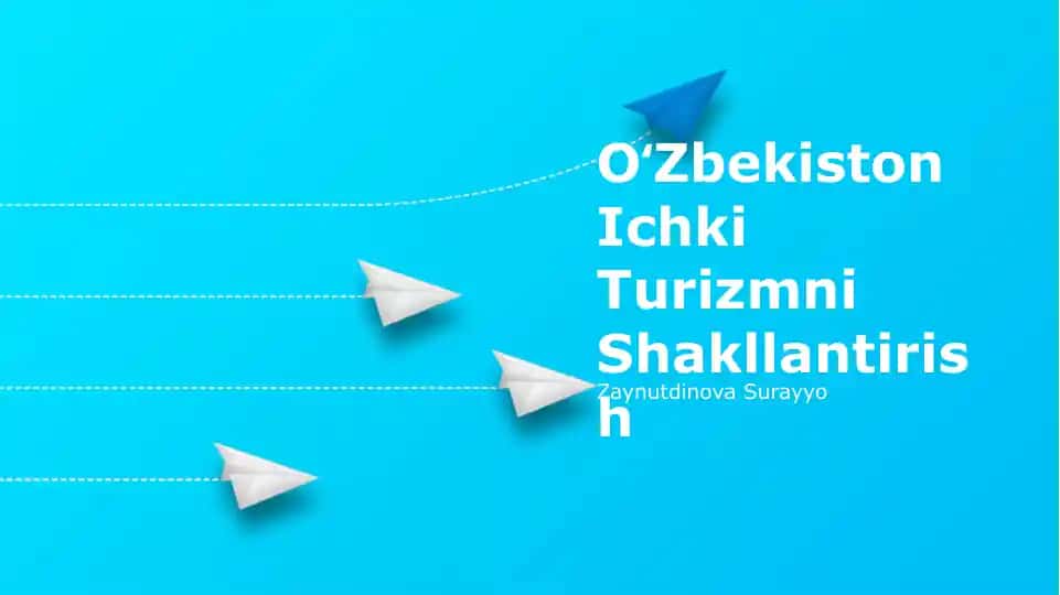 OʻZbekiston Ichki Turizmni Shakllantirish